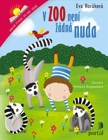 V zoo není žádná nuda - První čtení, to nic není - Horáková, Eva