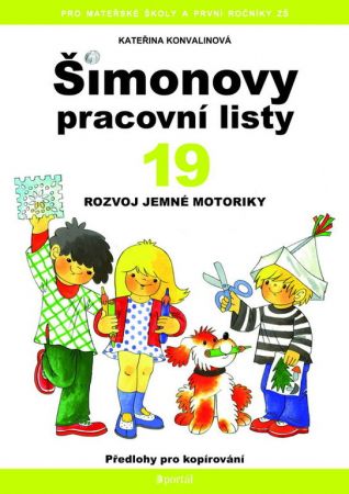 Šimonovy pracovní listy 19 - Rozvoj jemné motoriky