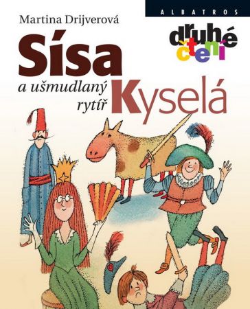 Sísa Kyselá a ušmudlaný rytíř - Martina Drijverová