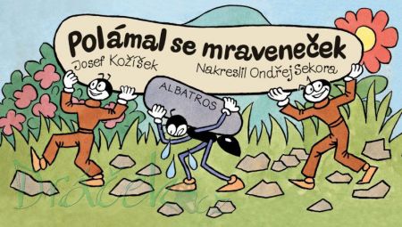 Polámal se mraveneček - Kožíšek, leporelo