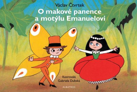 O makové panence a motýlu Emanuelovi - Václav Čtvrtek