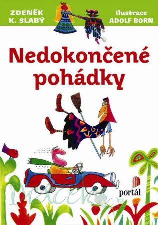 Nedokončené pohádky - Slabý Z.