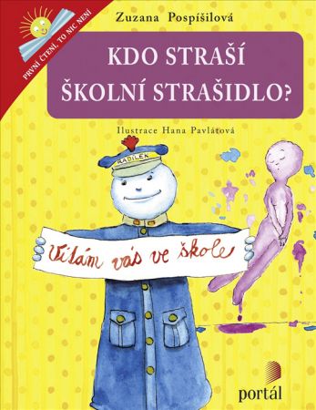 Kdo straší školní strašidlo? - První čtení, to nic není - Pospíšilová, Zuzana