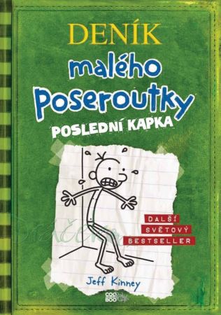 Deník malého poseroutky 3 - Poslední kapka - Jeff Kinney