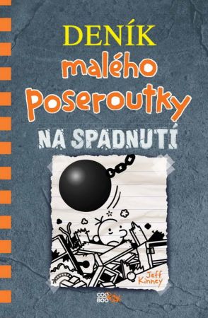 Deník malého poseroutky 14 - Na spadnutí - Jeff Kinney