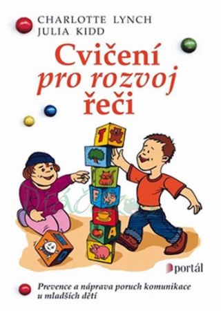 Cvičení pro rozvoj řeči - Lynch, Kidd