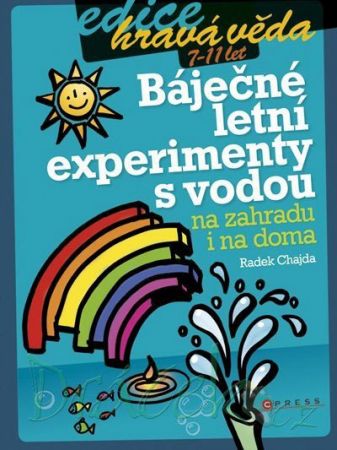 Báječné letní experimenty s vodou - Radek Chajda