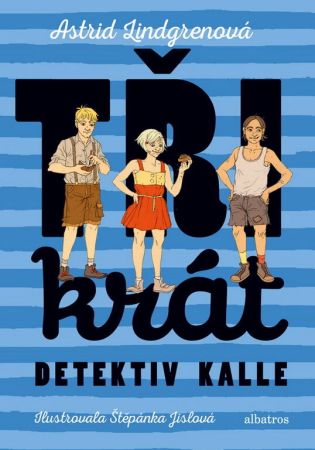 Albatros, Třikrát detektiv Kalle, Astrid Lindgrenová