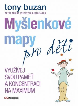 Albatros, Myšlenkové mapy pro děti - Využívej svou paměť a koncentraci na maximum, Tony Buzan