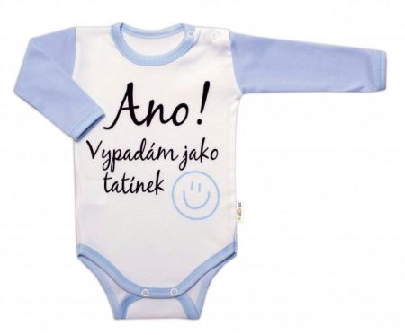 Body dlouhý rukáv s vtipným textem Baby Nellys, Ano! Vypadám jako tatínek, kluk, vel. 80, 80 (9-12m)