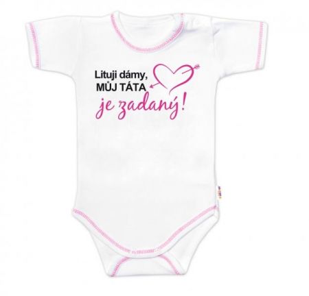 Body krátký rukáv s vtipným textem Baby Nellys, Lituji dámy, můj táta je zadaný, vel. 80, 80 (9-12m)