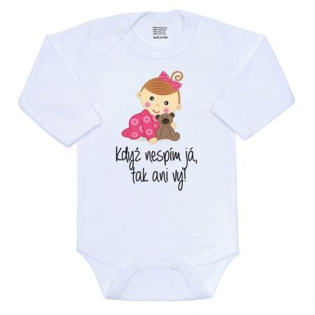 NEW BABY Body s potiskem New Baby KDYŽ JÁ NESPÍM, TAK ANI VY... pro holku vel. 74