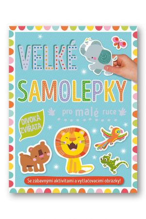 Svojtka Velké samolepky pro malé ruce Divoká zvířata