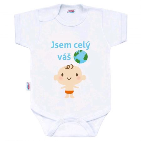 Body s potiskem New Baby Jsem celý váš svět 62 (3-6m)