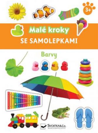 Svojtka Barvy - Malé kroky se samolepkami 3+