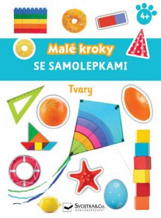 Svojtka Tvary - Malé kroky se samolepkami 4+