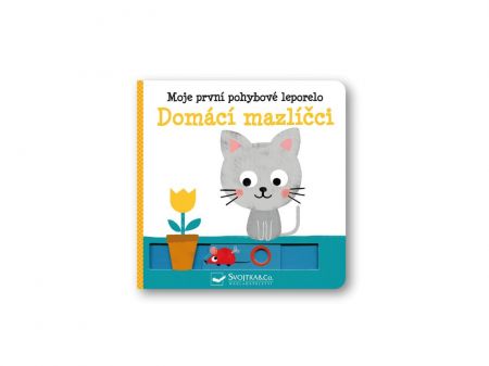 Svojtka Moje první pohybové leporelo Domácí mazlíčci