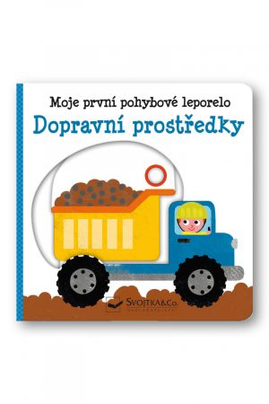 Svojtka Moje první pohybové leporelo Dopravní prostředky