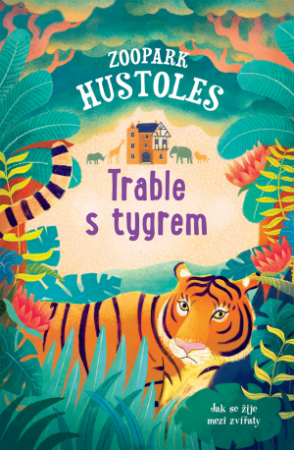 Svojtka Zoopark Hustoles: Trable s tygrem